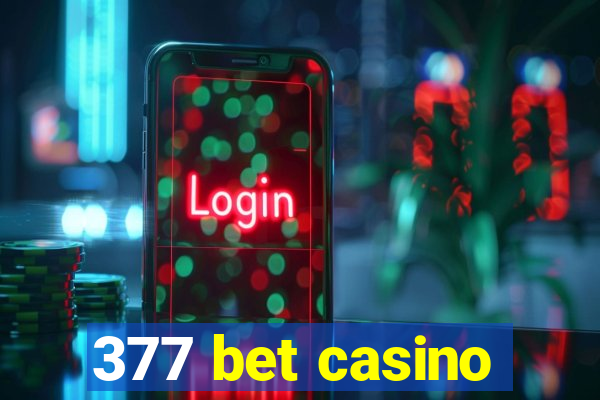 377 bet casino